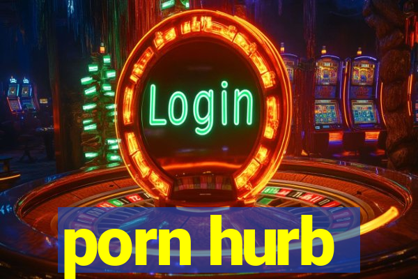 porn hurb